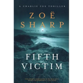 Fifth Victim: A Charlie Fox Thriller
