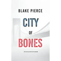 City of Bones: An Ava Gold Mystery (Book 3)