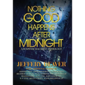Nothing Good Happens After Midnight: A Suspense Magazine Anthology