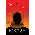 Pactum: Memoir of a Traitor