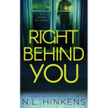 Right Behind You: A psychological suspense thriller