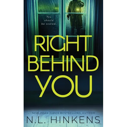 Right Behind You: A psychological suspense thriller