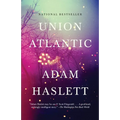 Union Atlantic: A Novel (Lambda Literary Award)