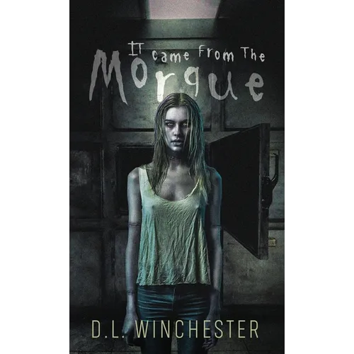 It Came from the Morgue