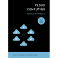 Cloud Computing, Revised and Updated Edition