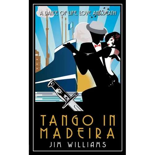 Tango in Madeira: A Dance of Life, Love and Death