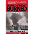 When the Bronx Burned: New York's Best Kept Secret