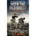 With the Old Breed: At Peleliu and Okinawa