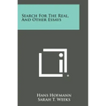 Search For The Real, And Other Essays
