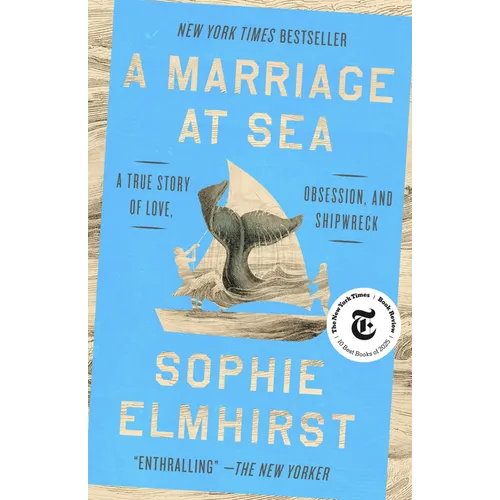 A Marriage at Sea: A True Story of Love, Obsession, and Shipwreck