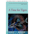A Time for Tigers