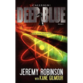 Callsign: Deep Blue: Deep Blue - Book 1 (a Tom Duncan - Chess Team Novella)