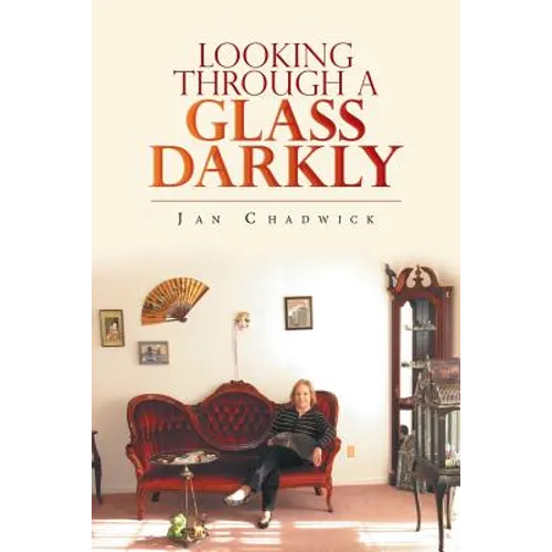 Looking Through a Glass Darkly
