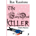 The Fairy Dust Killer: A Bent Mystery