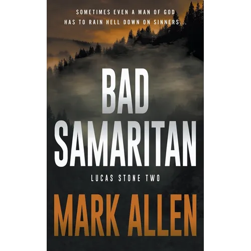 Bad Samaritan: A Lucas Stone / Primal Justice Novel