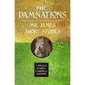 The Damnations: M.R. James Short Stories