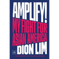 Amplify!: My Fight for Asian America