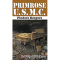 Primrose U.S.M.C.: Finders Keepers