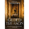 The GILDED TREASON: An ALEX HUNT Adventure Thriller