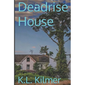 Deadrise House