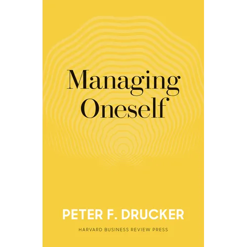 Managing Oneself: The Key to Success