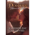 Dolores: Home at Last (Expanding Love)-Part Two