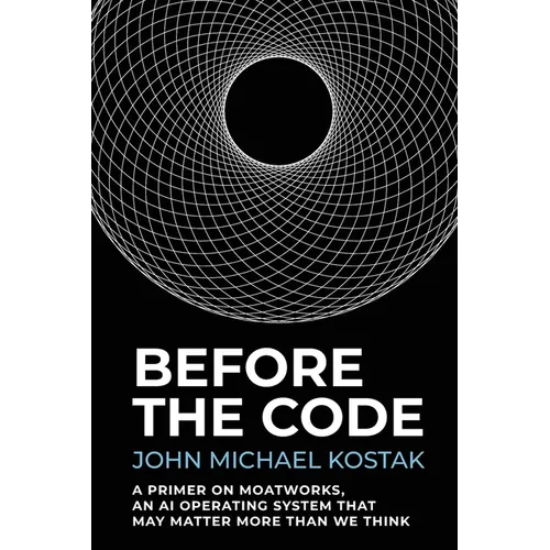 Before The Code: A Primer on MoatWorks, An AI Operating System That May Matter More Than We Think