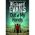 Out of My Hands: A crime, a trial, a punishment. Is it Justice?