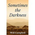 Sometimes the Darkness