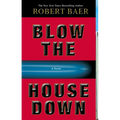 Blow the House Down