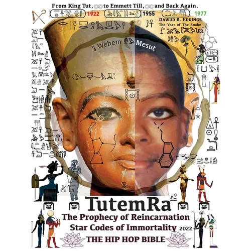 TutemRa - The Prophecy of Reincarnation - Star Codes of Immortality 2022 - The Hip Hop Bible