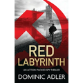 Red Labyrinth: a gripping and action-packed Cold War thriller