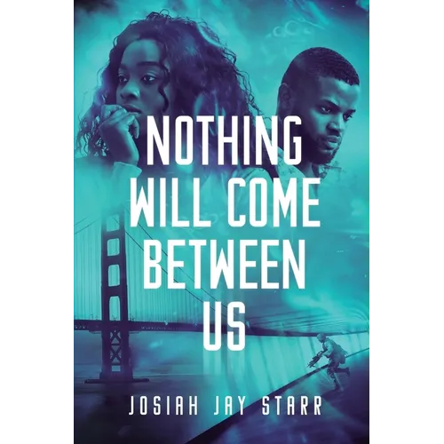 Nothing Will Come Between Us