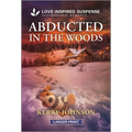 Abducted in the Woods