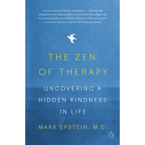 The Zen of Therapy: Uncovering a Hidden Kindness in Life