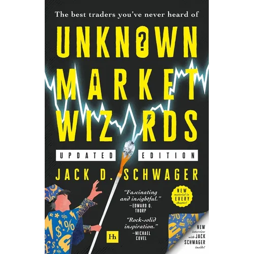 Unknown Market Wizards: The Best Traders You've Never Heard of