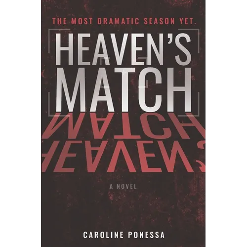 Heaven's Match: A Bachelor-Inspired Thriller