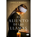 El Aliento de Las Llamas / The Breath of Flames