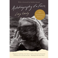 Autobiography of a Face [Thirtieth Anniversary Edition]