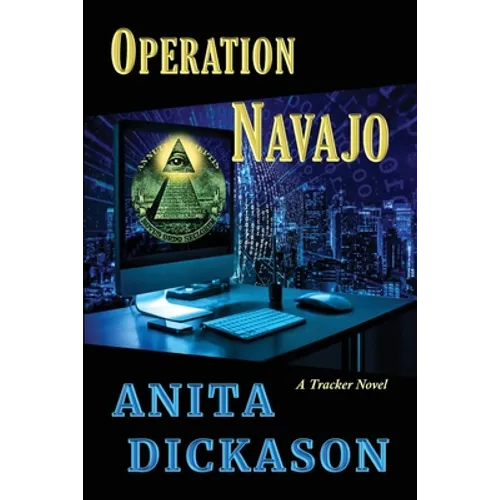 Operation Navajo: A Tracker Novel
