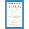 Jesus, CEO (25th Anniversary Edition): Using Ancient Wisdom for Visionary Leadership