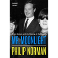 Mr. Moonlight: Brian Epstein and the Making of the Beatles