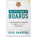 The Little Book of Boards: A Board Member's Handbook for Small (and Very Small) Nonprofits