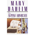 The Alpine Advocate: The Alpine Advocate: An Emma Lord Mystery