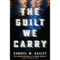 The Guilt We Carry