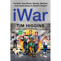 Iwar: Fortnite, Elon Musk, Spotify, Wechat, and Laying Siege to Apple's Empire