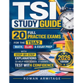 TSI Study Guide: 20 Full Practice Exams for the TSIA2 Math, ELAR & Essay Prep with Step-by-Step Explanations to Help High School Students Test with Co