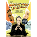 The Adventures of an IT Leader