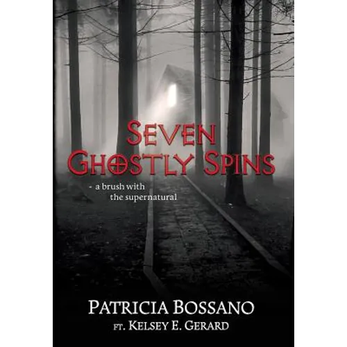 Seven Ghostly Spins: A Brush with the Supernatural