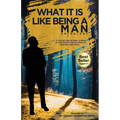 What It Is Like Being A Man